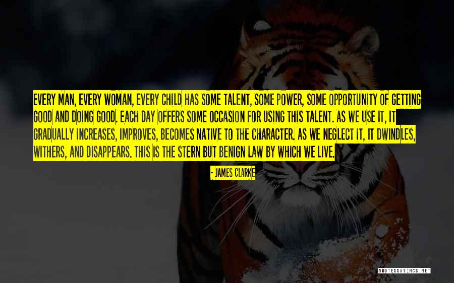 Using Power For Good Quotes By James Clarke Using Power For Good Quotes By James Clarke
