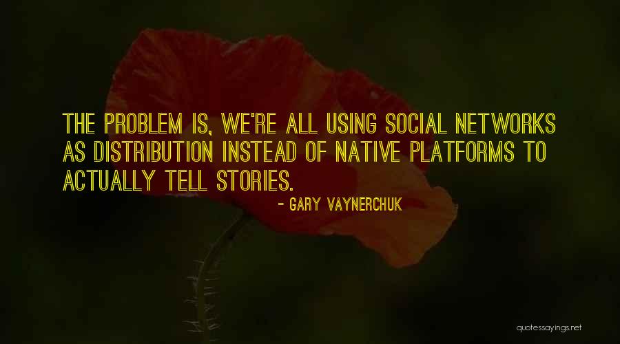 Using Quotes By Gary Vaynerchuk Using Quotes By Gary Vaynerchuk