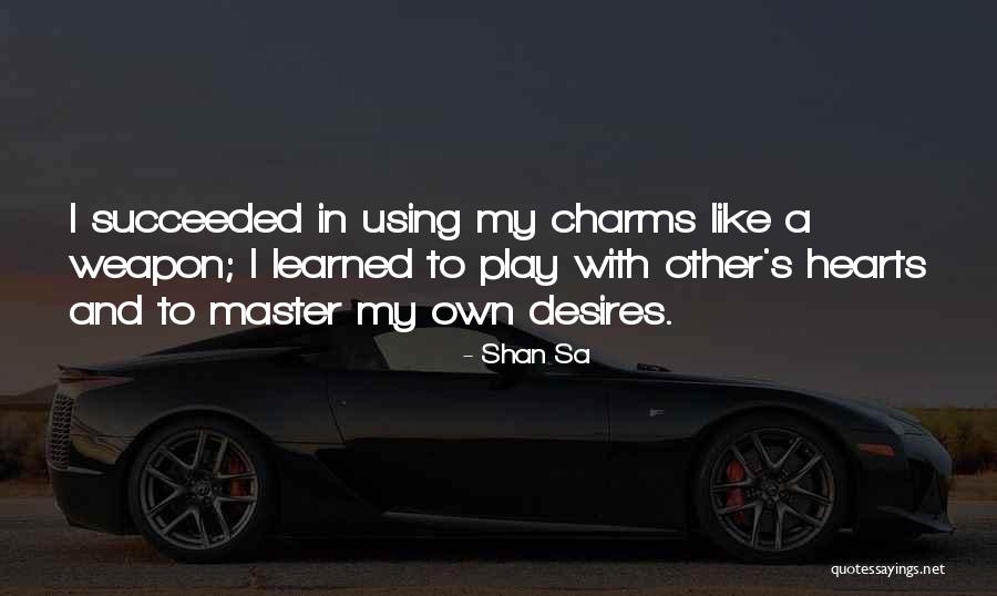 Using Quotes By Shan Sa Using Quotes By Shan Sa