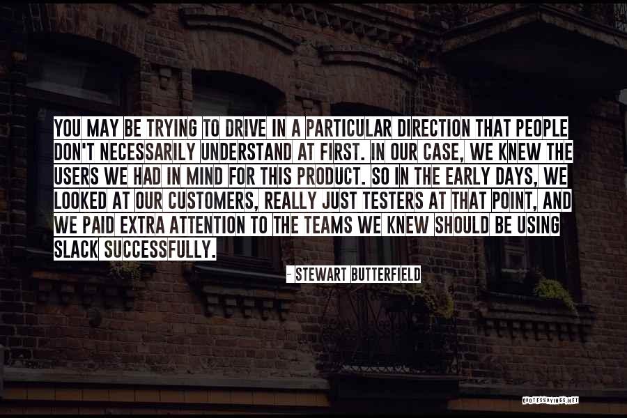 Using Quotes By Stewart Butterfield Using Quotes By Stewart Butterfield