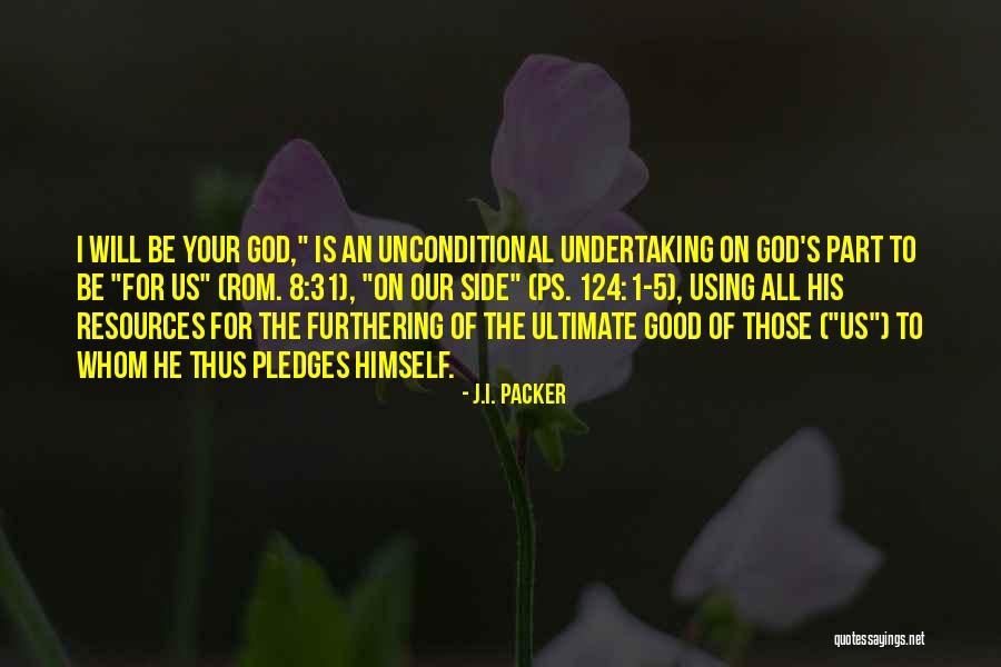 Using Resources Quotes By J.I. Packer Using Resources Quotes By J.I. Packer