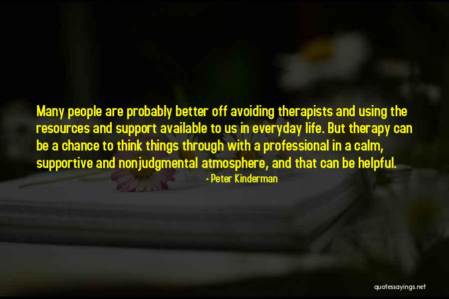 Using Resources Quotes By Peter Kinderman Using Resources Quotes By Peter Kinderman