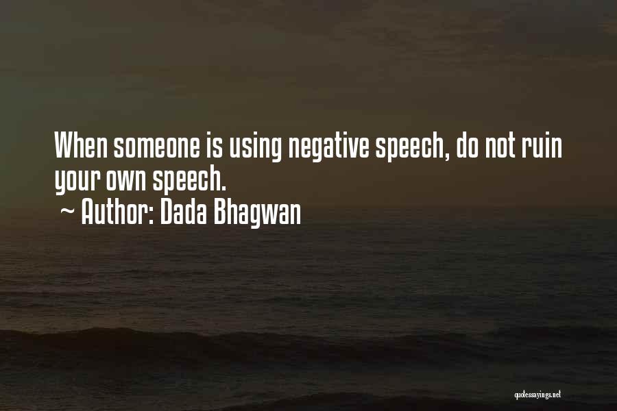 Using Someone Quotes By Dada Bhagwan