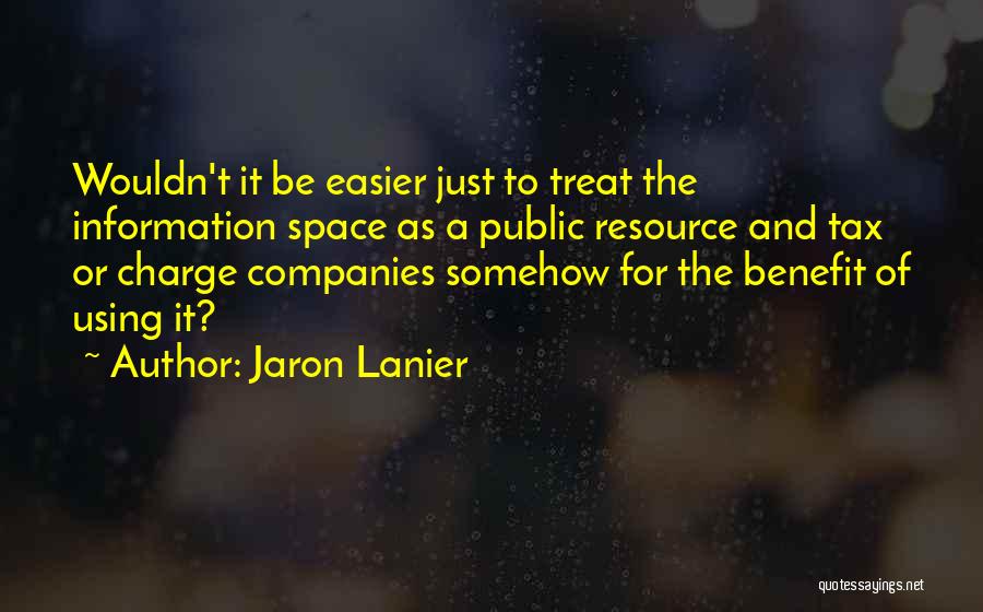 Using Space Quotes By Jaron Lanier