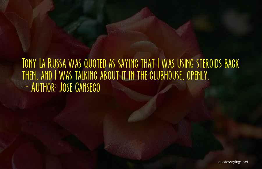 Using Steroids Quotes By Jose Canseco