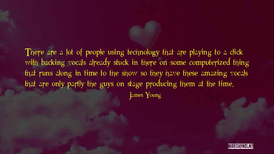 Using Technology Quotes By James Young Using Technology Quotes By James Young
