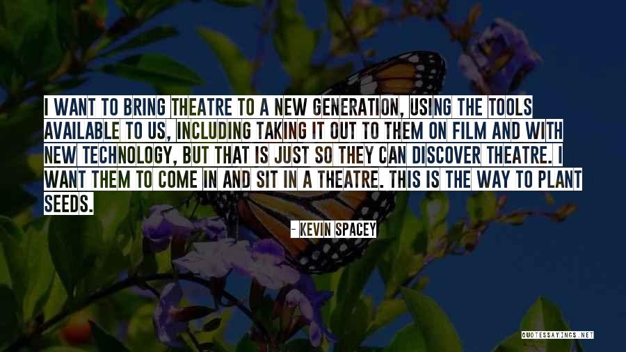 Using Technology Quotes By Kevin Spacey Using Technology Quotes By Kevin Spacey