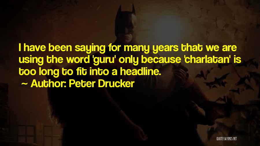 Using Too Many Quotes By Peter Drucker