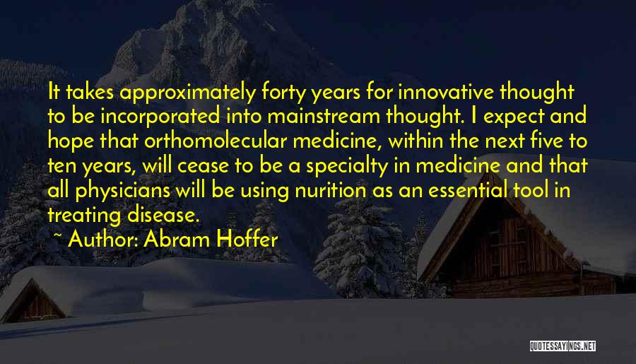 Using Tools Quotes By Abram Hoffer
