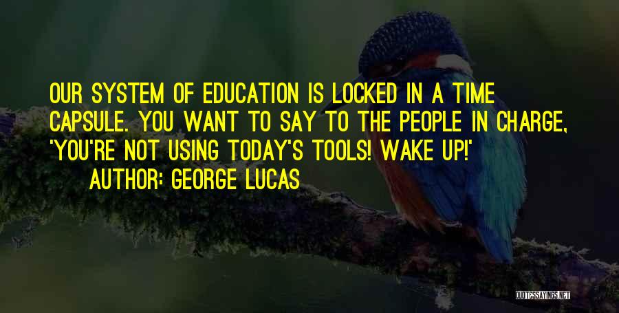 Using Tools Quotes By George Lucas