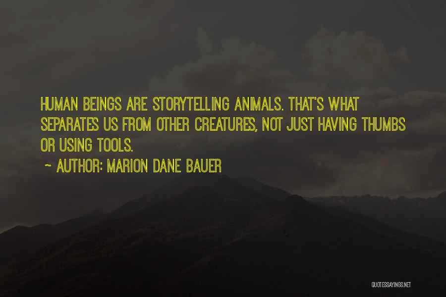 Using Tools Quotes By Marion Dane Bauer
