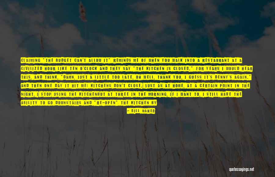 Using What You Have Quotes By Bill Maher Using What You Have Quotes By Bill Maher