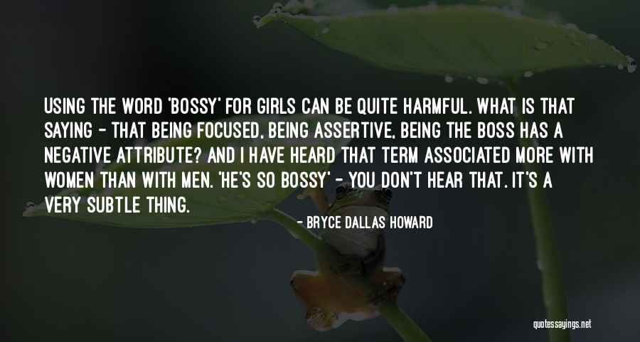 Using What You Have Quotes By Bryce Dallas Howard Using What You Have Quotes By Bryce Dallas Howard