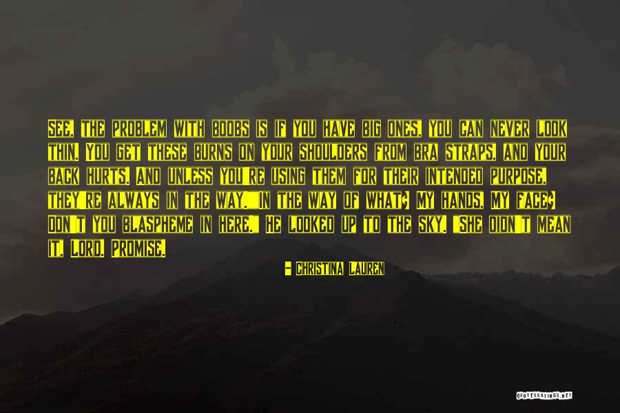 Using What You Have Quotes By Christina Lauren Using What You Have Quotes By Christina Lauren