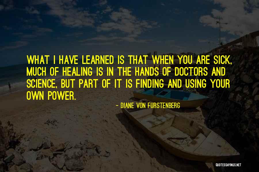 Using What You Have Quotes By Diane Von Furstenberg Using What You Have Quotes By Diane Von Furstenberg