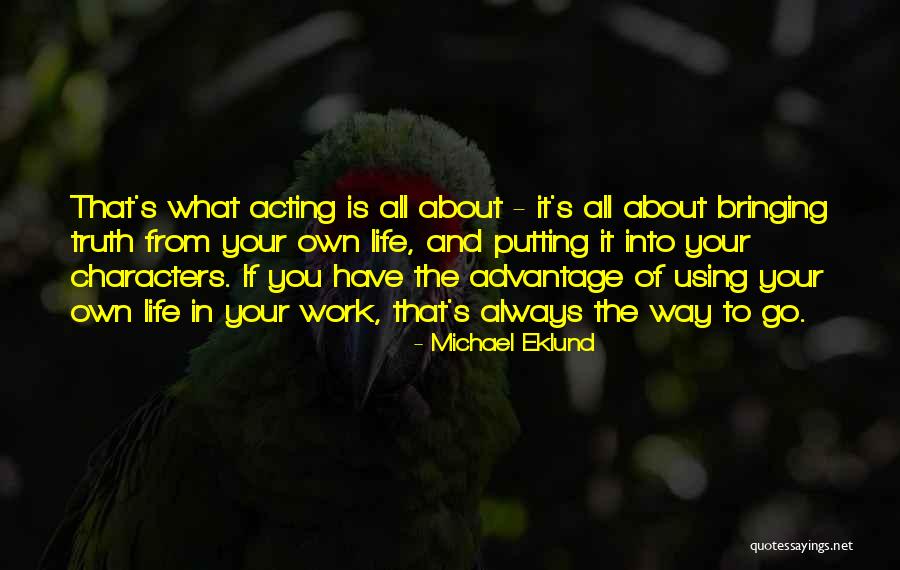 Using What You Have Quotes By Michael Eklund Using What You Have Quotes By Michael Eklund