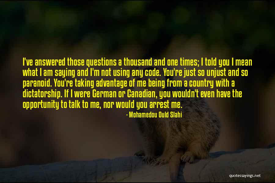 Using What You Have Quotes By Mohamedou Ould Slahi Using What You Have Quotes By Mohamedou Ould Slahi