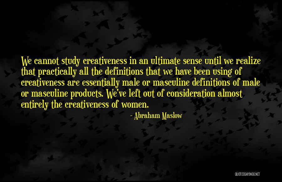Using Women Quotes By Abraham Maslow Using Women Quotes By Abraham Maslow