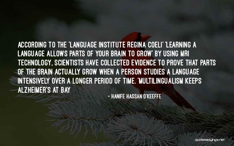 Using Your Brain Quotes By Hanife Hassan O'Keeffe Using Your Brain Quotes By Hanife Hassan O'Keeffe