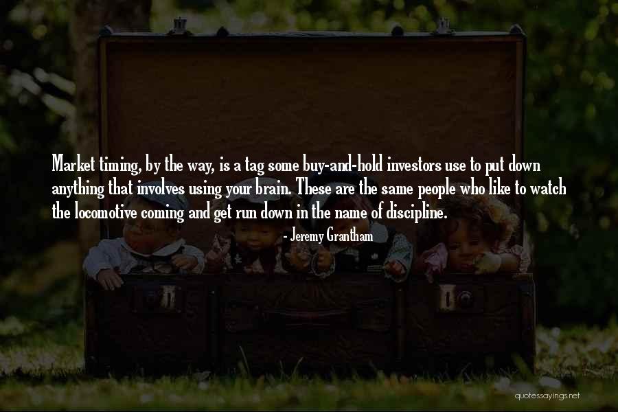 Using Your Brain Quotes By Jeremy Grantham Using Your Brain Quotes By Jeremy Grantham