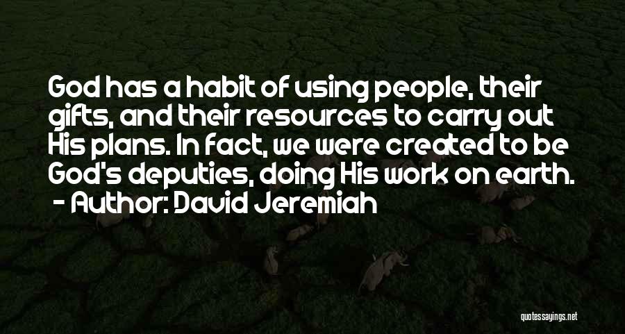 Using Your Gifts Quotes By David Jeremiah