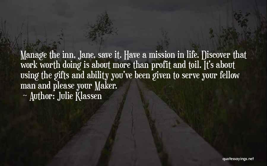 Using Your Gifts Quotes By Julie Klassen