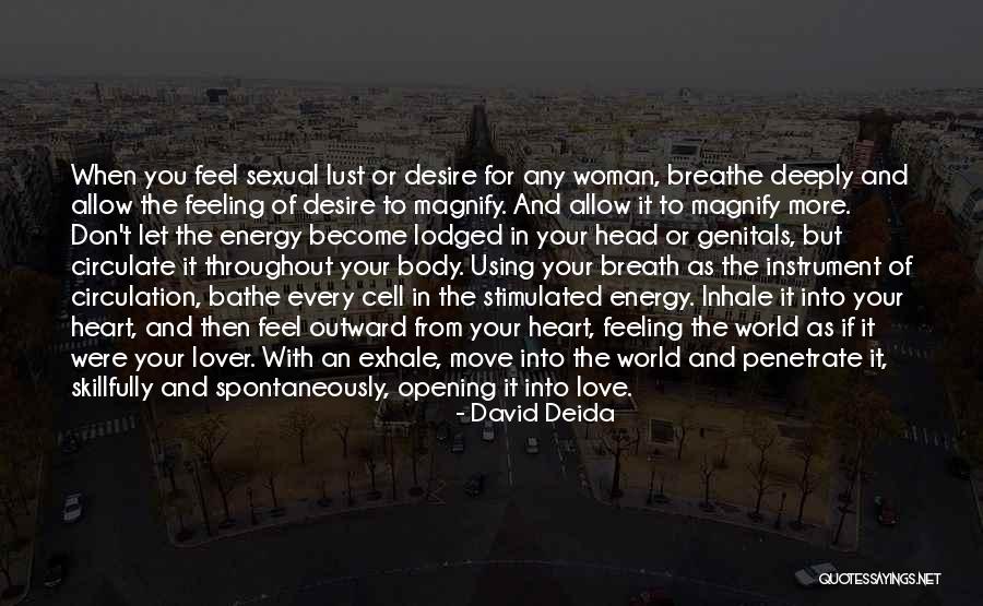 Using Your Head Or Heart Quotes By David Deida Using Your Head Or Heart Quotes By David Deida
