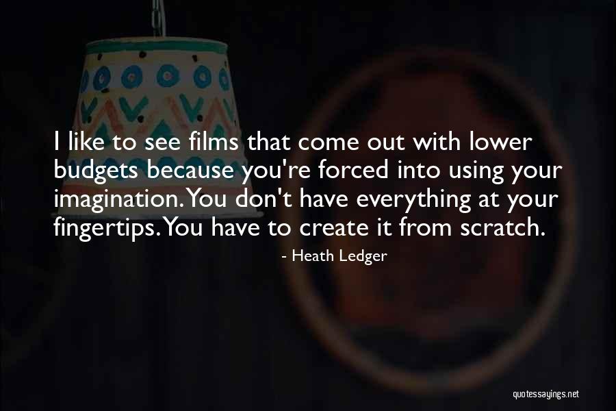 Using Your Imagination Quotes By Heath Ledger Using Your Imagination Quotes By Heath Ledger