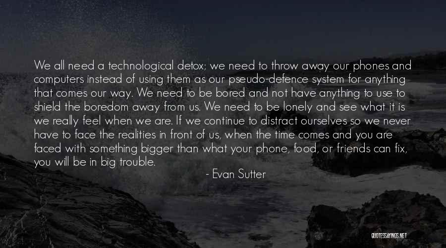 Using Your Time Quotes By Evan Sutter Using Your Time Quotes By Evan Sutter