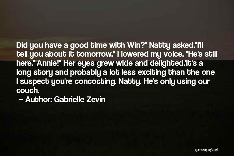 Using Your Voice Quotes By Gabrielle Zevin