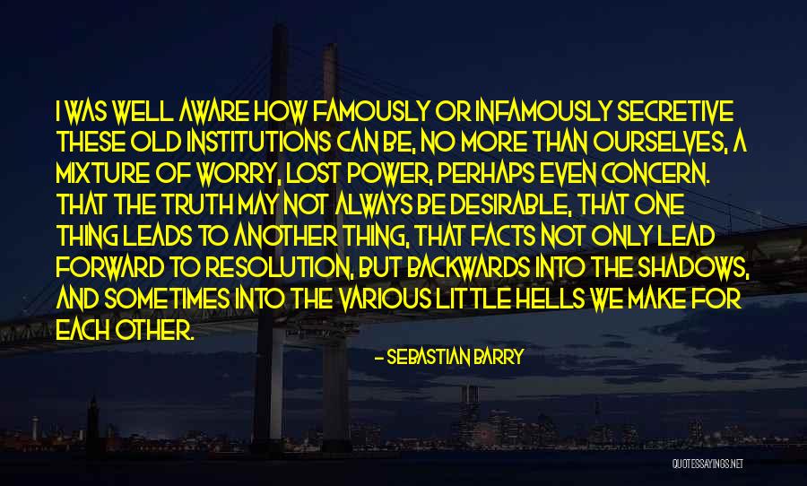 Using Your Words Wisely Quotes By Sebastian Barry Using Your Words Wisely Quotes By Sebastian Barry