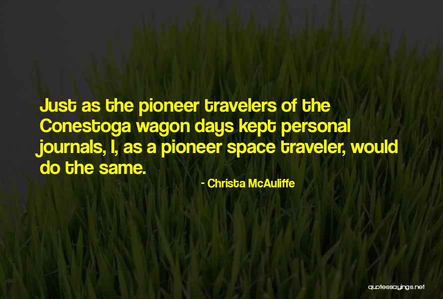 Uskotracne Quotes By Christa McAuliffe Uskotracne Quotes By Christa McAuliffe
