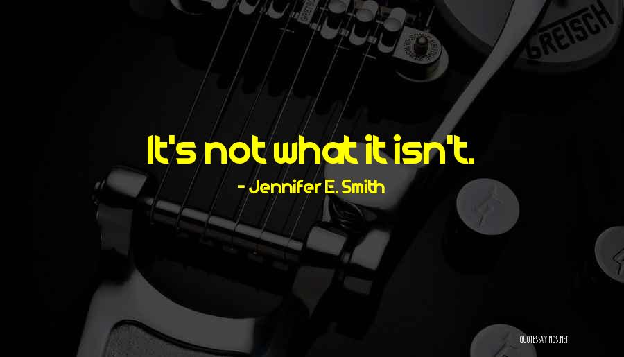 Uskottomuus Quotes By Jennifer E. Smith Uskottomuus Quotes By Jennifer E. Smith