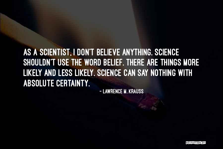 Uslov Dodira Quotes By Lawrence M. Krauss