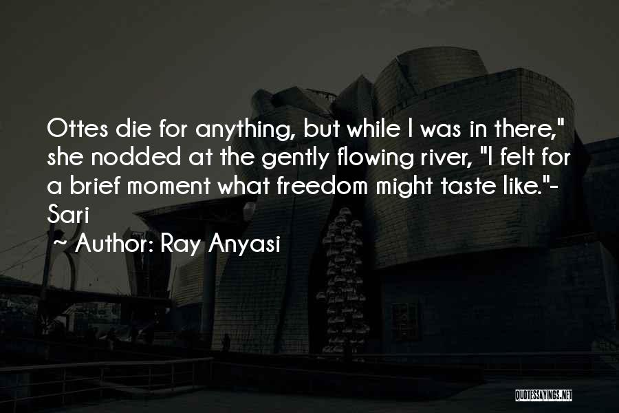 Uslov Dodira Quotes By Ray Anyasi