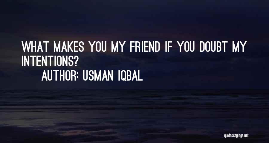 Usman Quotes By Usman Iqbal