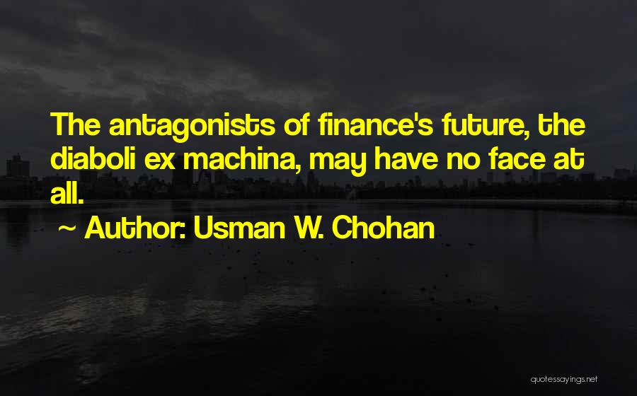 Usman W. Chohan Quotes 993902