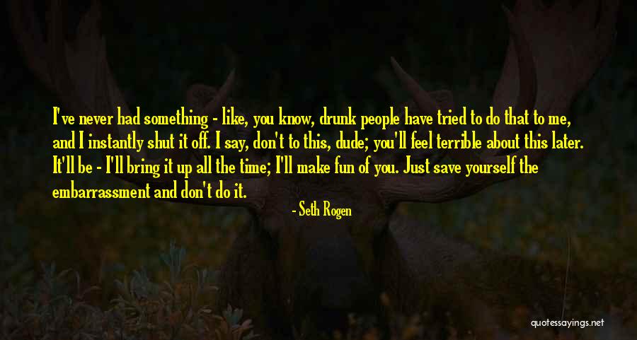 Usopp Funny Quotes By Seth Rogen Usopp Funny Quotes By Seth Rogen