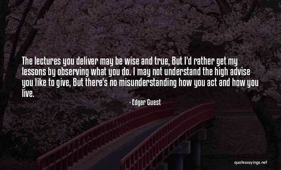 Usprawiedliwic Quotes By Edgar Guest Usprawiedliwic Quotes By Edgar Guest