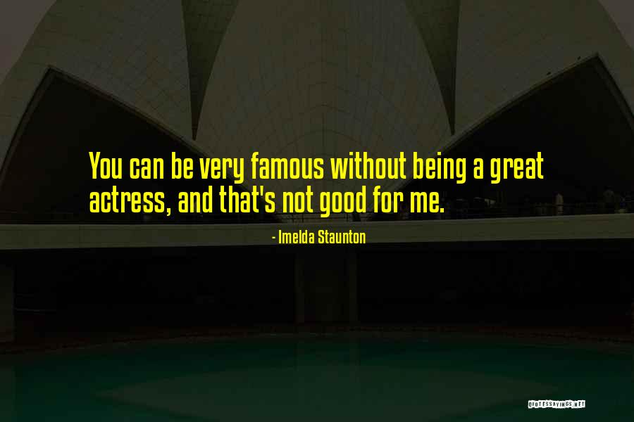 Usprawiedliwic Quotes By Imelda Staunton Usprawiedliwic Quotes By Imelda Staunton