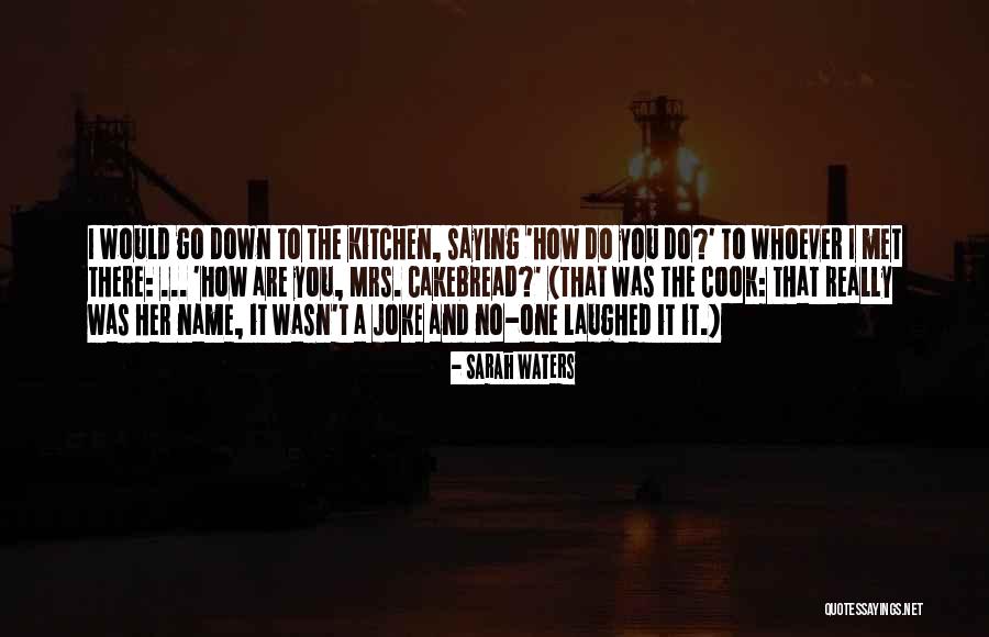 Usque Ad Quotes By Sarah Waters Usque Ad Quotes By Sarah Waters