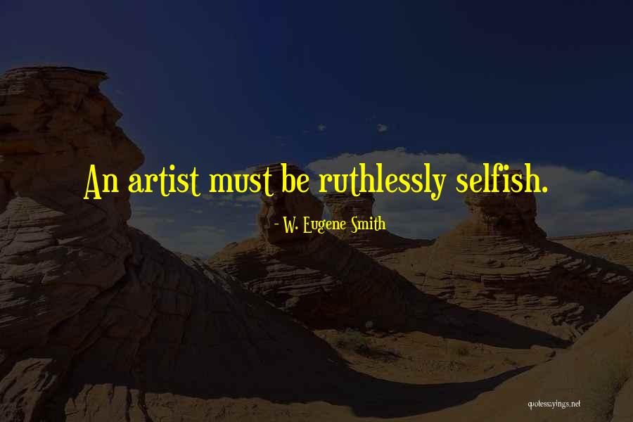 Ussari Quotes By W. Eugene Smith Ussari Quotes By W. Eugene Smith