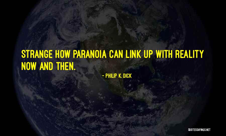 Ussing Chamber Quotes By Philip K. Dick Ussing Chamber Quotes By Philip K. Dick