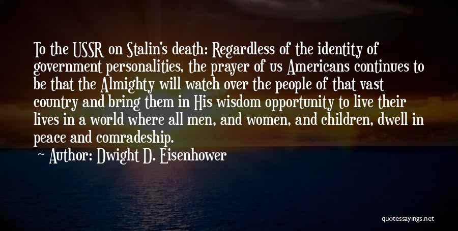 Ussr Quotes By Dwight D. Eisenhower