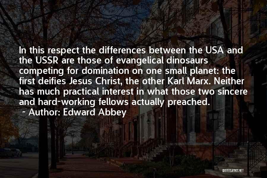 Ussr Quotes By Edward Abbey