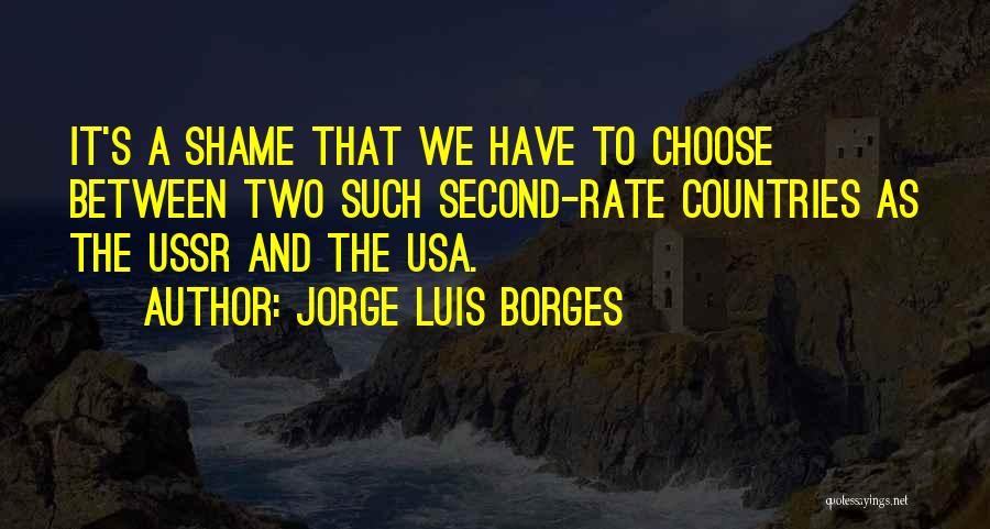 Ussr Quotes By Jorge Luis Borges