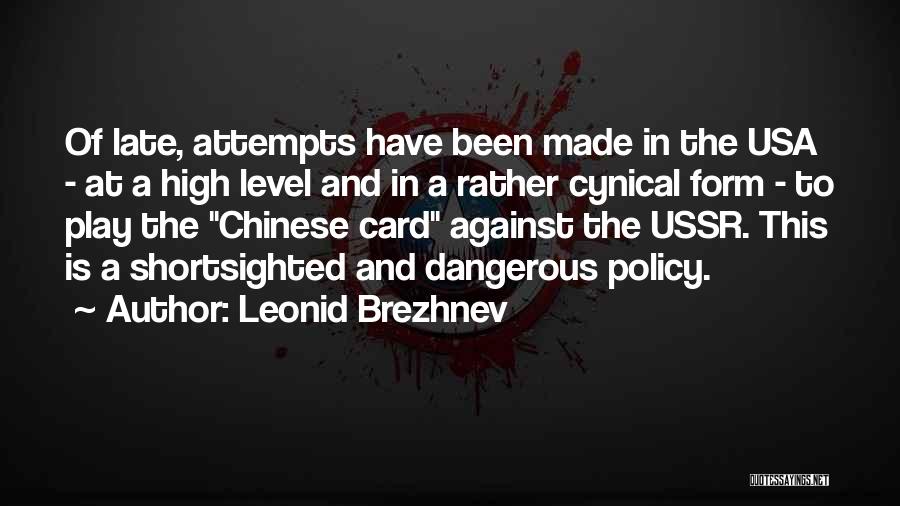 Ussr Quotes By Leonid Brezhnev