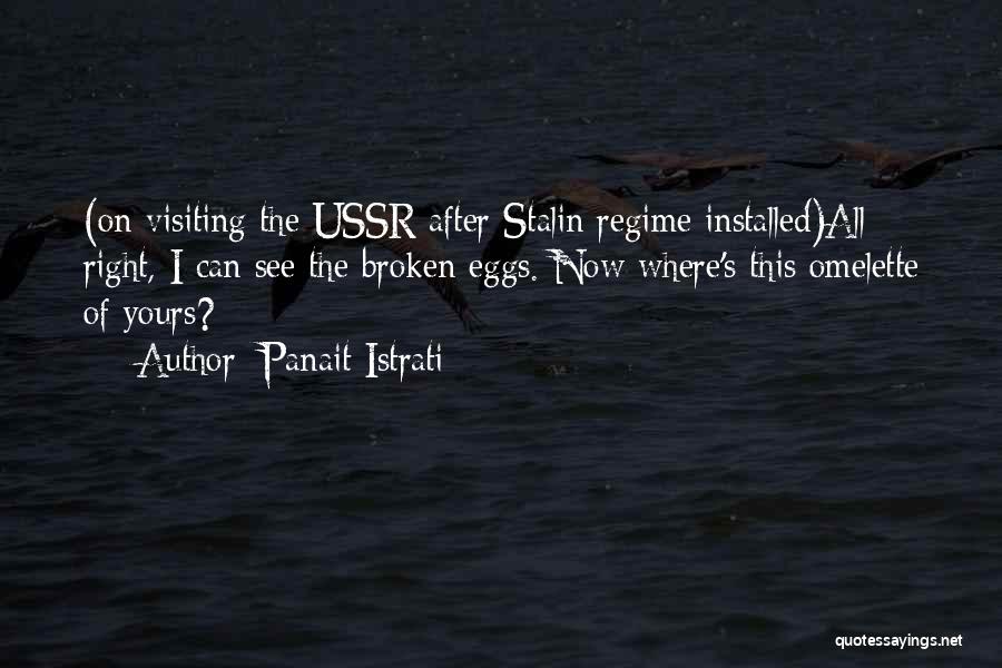 Ussr Quotes By Panait Istrati