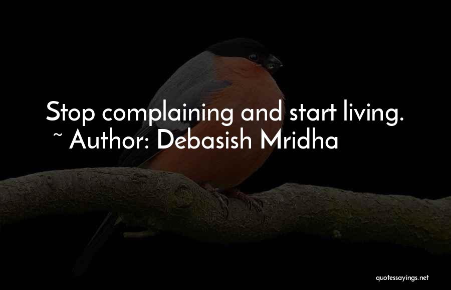 Ustaaza Quotes By Debasish Mridha