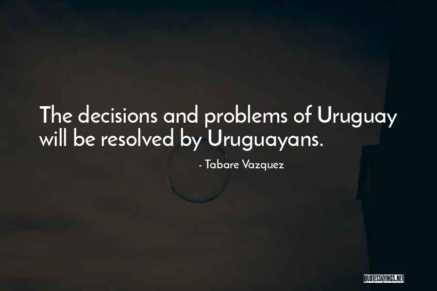 Ustaca Sevmek Quotes By Tabare Vazquez Ustaca Sevmek Quotes By Tabare Vazquez